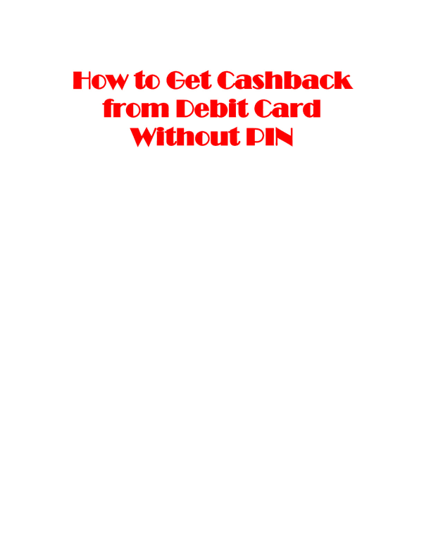 How_to_Get_Cashback_from_Debit_Card_Without_PIN.pdf
