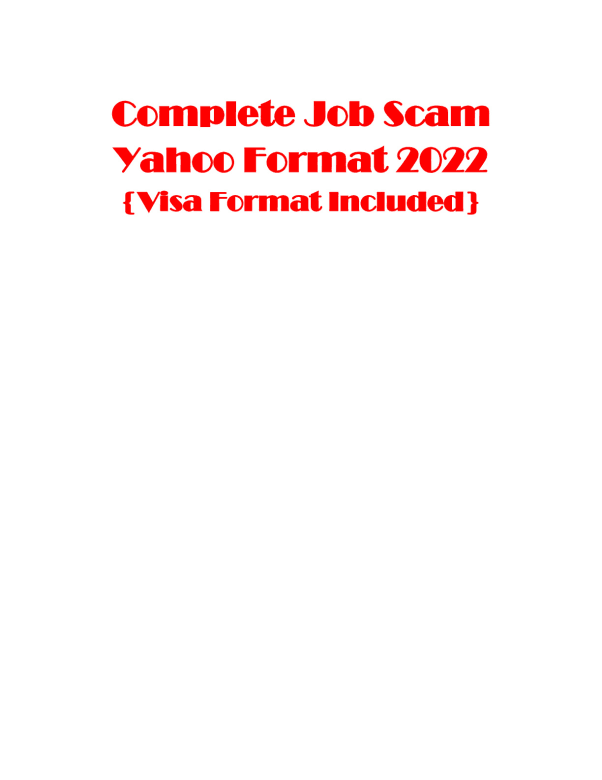 Complete_Job_Scam_Yahoo_Format_2022__Visa_Format_Included_.pdf