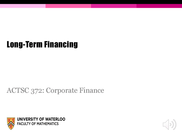 Long-Term Financing ACTSC 372: Corporate Finance preview image