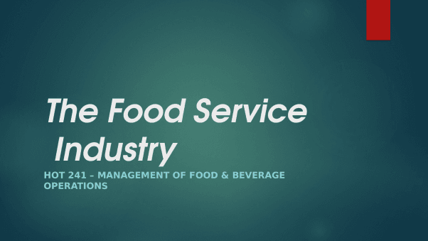 Chapter_1_The_Food_Service_Industry.pptx