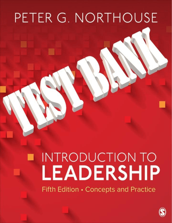 Introduction to Leadership Concepts and Practice 5th Edition tb