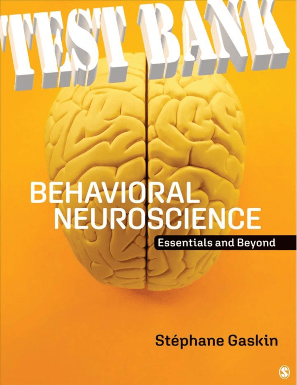 Behavioral Neuroscience Essentials and Beyond Interactive Edition 1st Edition tb