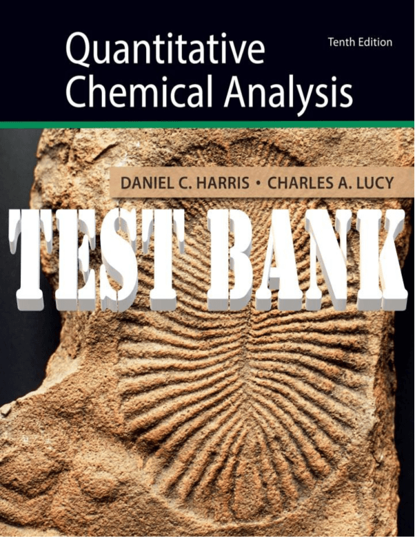 Quantitative Chemical Analysis 10th Edition TB