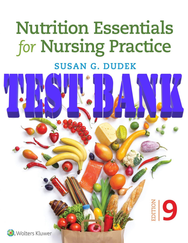 Nutrition Essentials for Nursing Practice Ninth, North American Edition TB