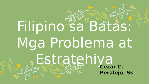 FILIPINO_SA_BATAS_MGA_PROBLEMA_AT_ESTRATEHIYA.pptx