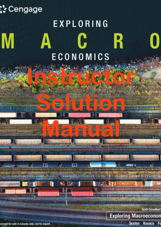 Instructor Solution Manual For Exploring Macroeconomics (1)
