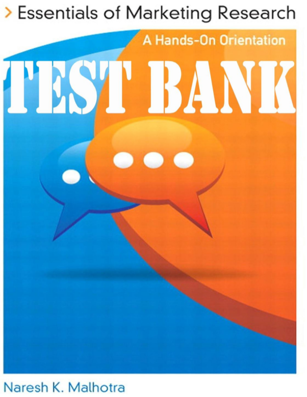 TEST BANK for Essentials of Marketing Research A Hands-On Orientation 1st Edition Naresh