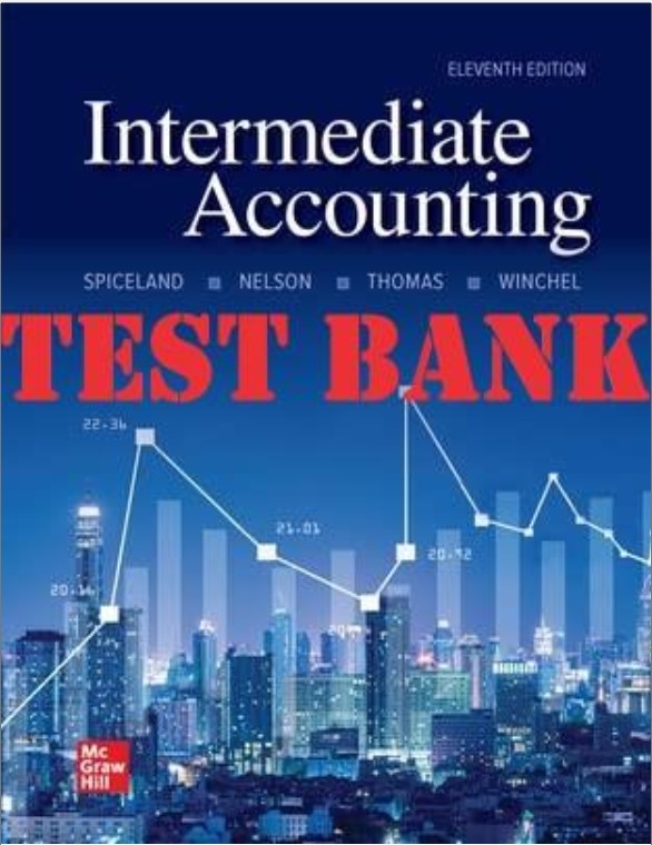 Intermediate Accounting, 11th Edition by David Spiceland, Mark Nelson_TEST BANK.jpg