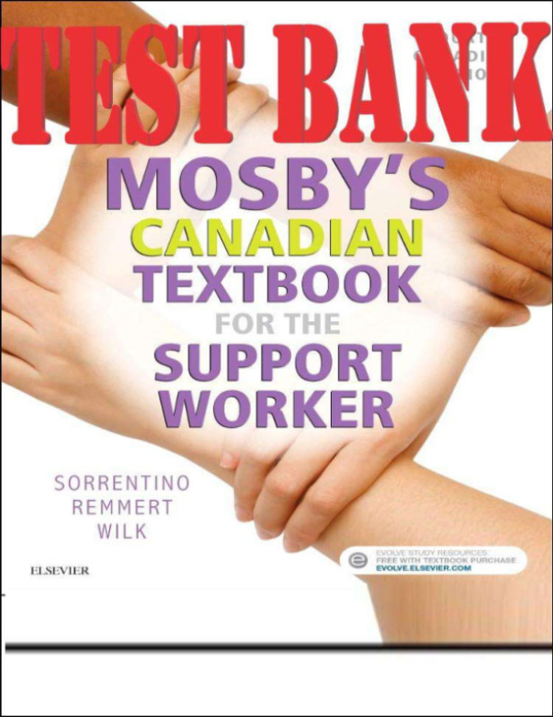 Mosby's Canadian Textbook for the Support Worker by Sheila Sorrentino_TEST BANK