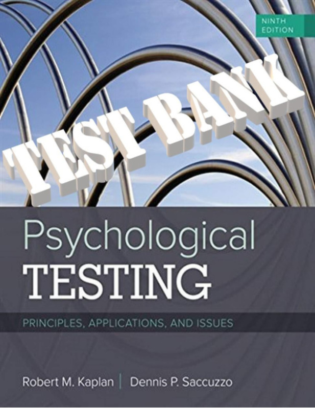 Psychological Testing_Principles, Applications, and Issues, 9th Edition By Robert Kaplan and Dennis TEST BANK