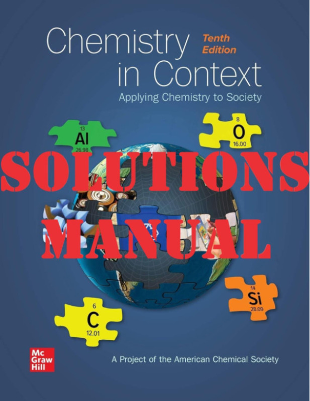 Chemistry in Context 10th Edition by American Chemical Society  SOLUTIONS MANUAL
