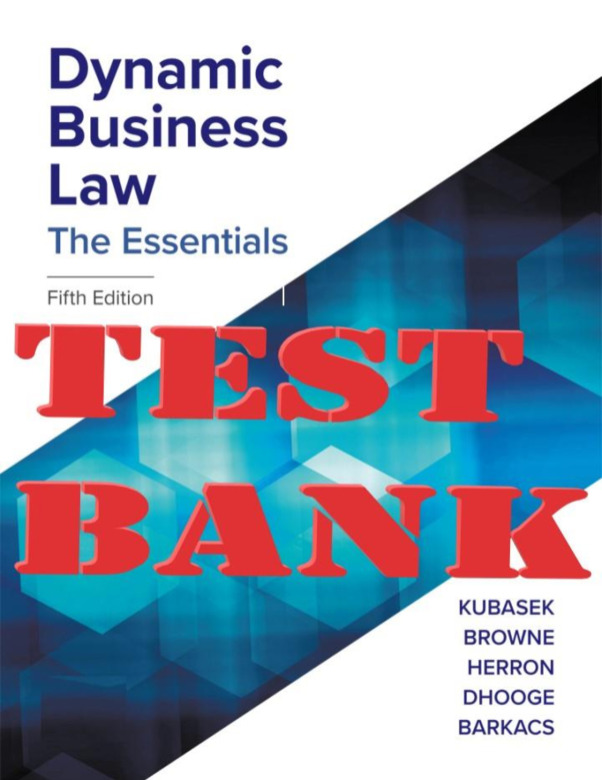 Dynamic Business Law The Essentials, 5th Edition TB
