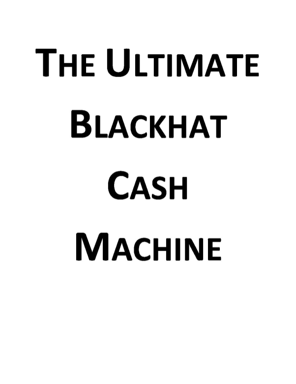 Guide___The_Ultimate_Blackhat_Cash_Machine.pdf