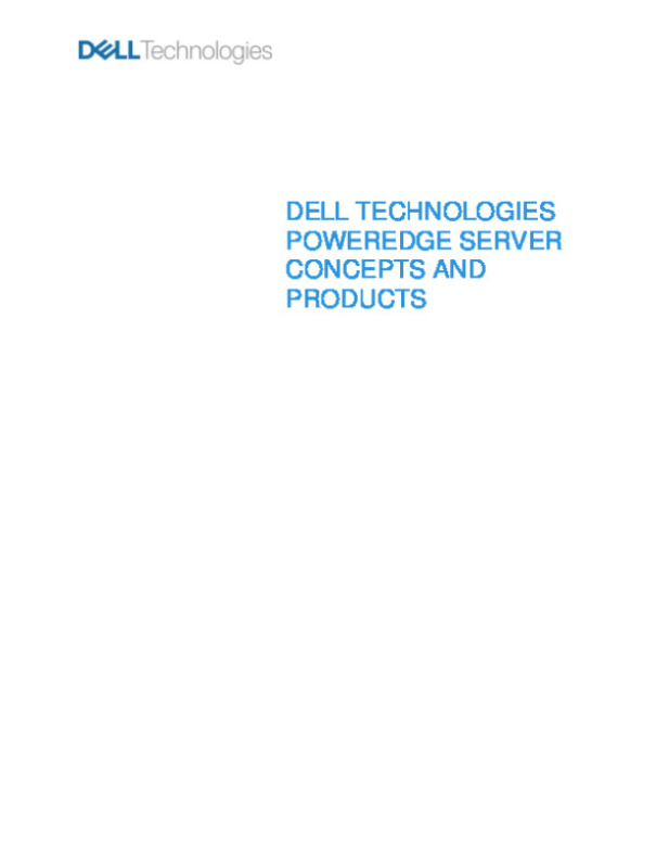 Dell_Technologies_PowerEdge_Server_Concepts_and_Products.pdf