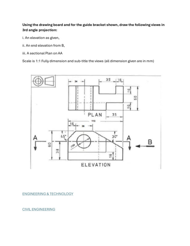 Using the drawing board and for the guide bracket shown