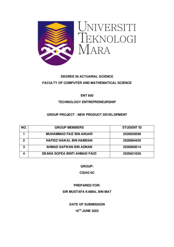 Universiti Teknologi Mara ENT 600 TECHNOLOGY ENTREPRENEURSHIP GROUP PROJECT : NEW PRODUCT DEVELOPMENT preview image