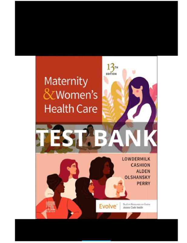 test_bank_for_Maternity_and_Women_s_Health_Care_13th_Edition_Lowdermilk.pdf