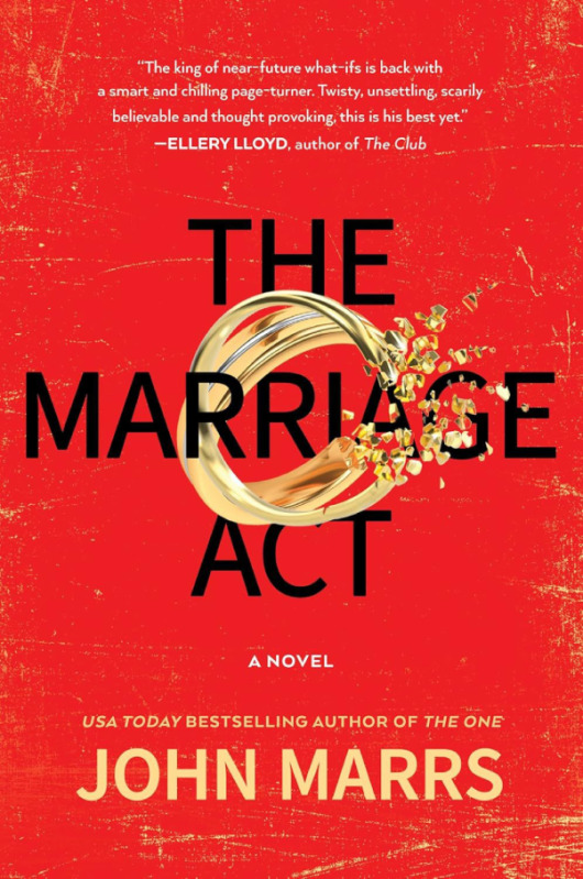 The Marriage Act: A Novel (Dark Future, 2) by John Marrs preview image