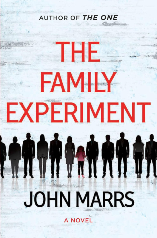 The Family Experiment: A Novel (Dark Future, 3) by John Marrs preview image
