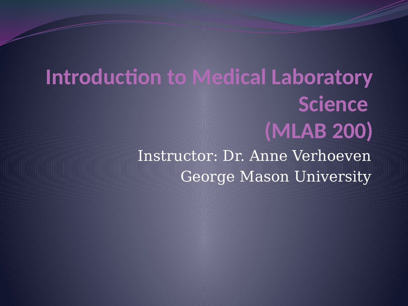 Introduction to Medical Laboratory Science (MLAB 200) preview image