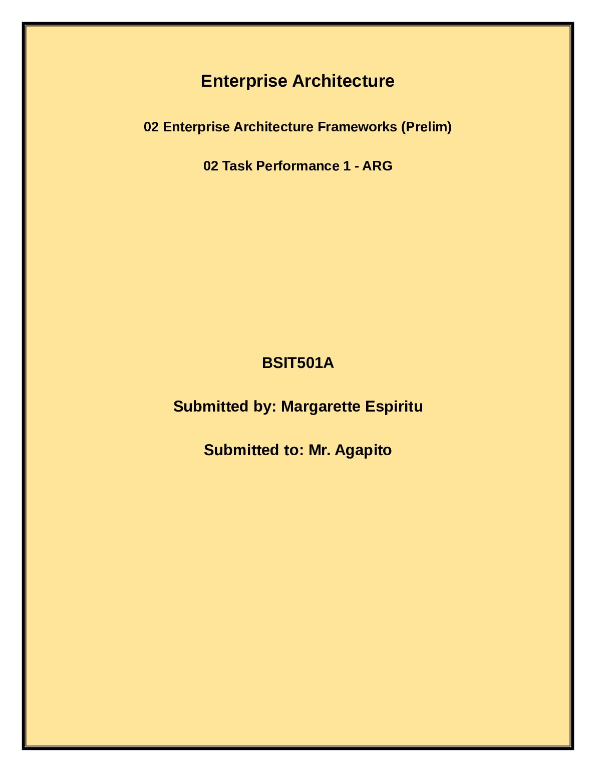 Enterprise Architecture 02 Enterprise Architecture Frameworks (Prelim) 02 Task Performance 1 - ARG BSIT501A preview image