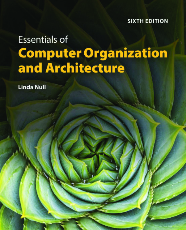 The Essentials of Computer Organization and Architecture 6th Edition by Linda Null preview image