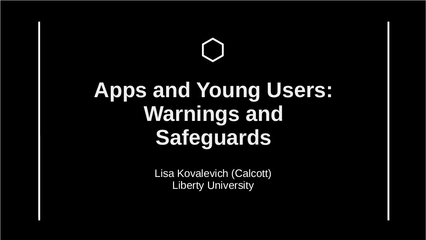 Apps and Young Users:  Warnings and  Safeguards | Issues & Trends in Learning Technologies EDUC 730 preview image