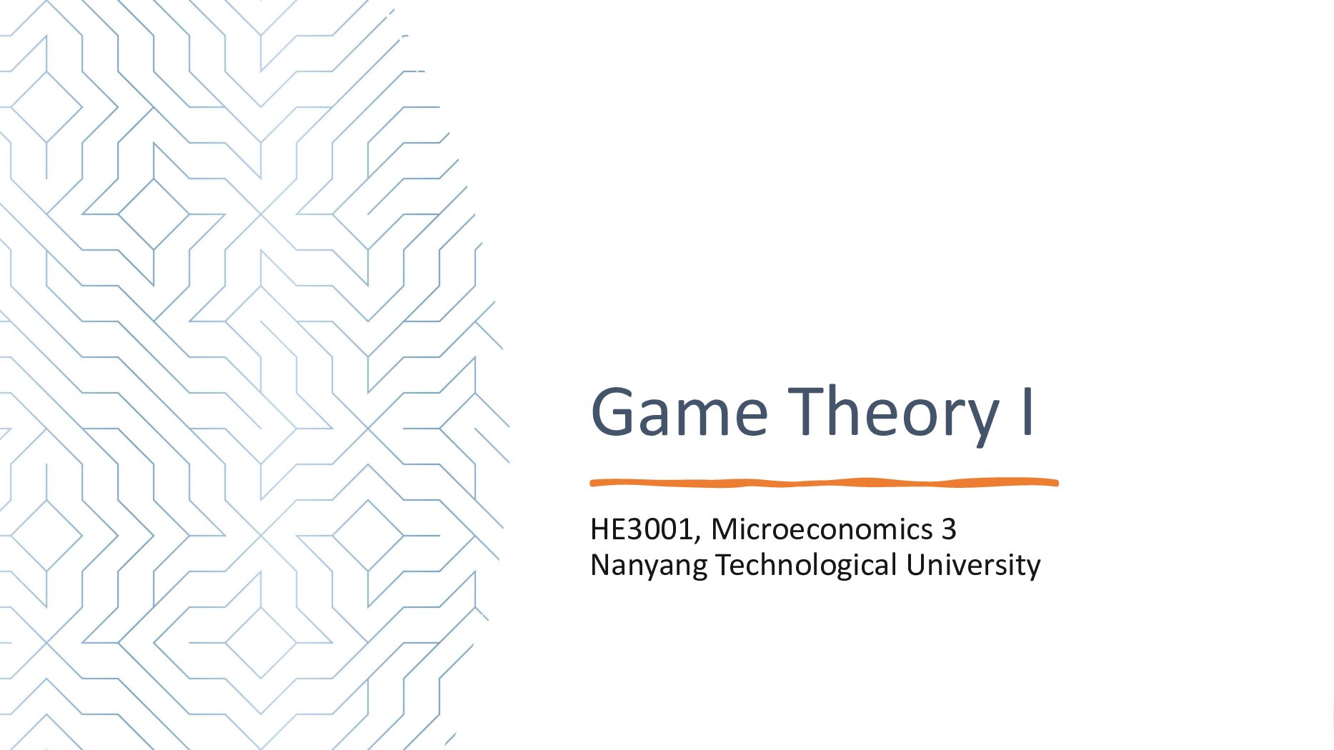 Game Theory I HE3001, Microeconomics 3 Nanyang Technological University preview image