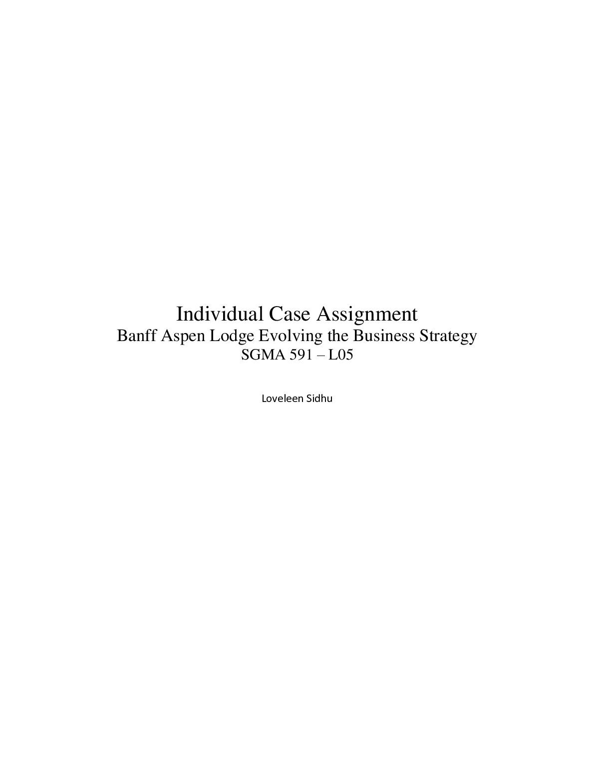 Individual Case Assignment Banff Aspen Lodge Evolving the Business Strategy SGMA 591 – L05 preview image