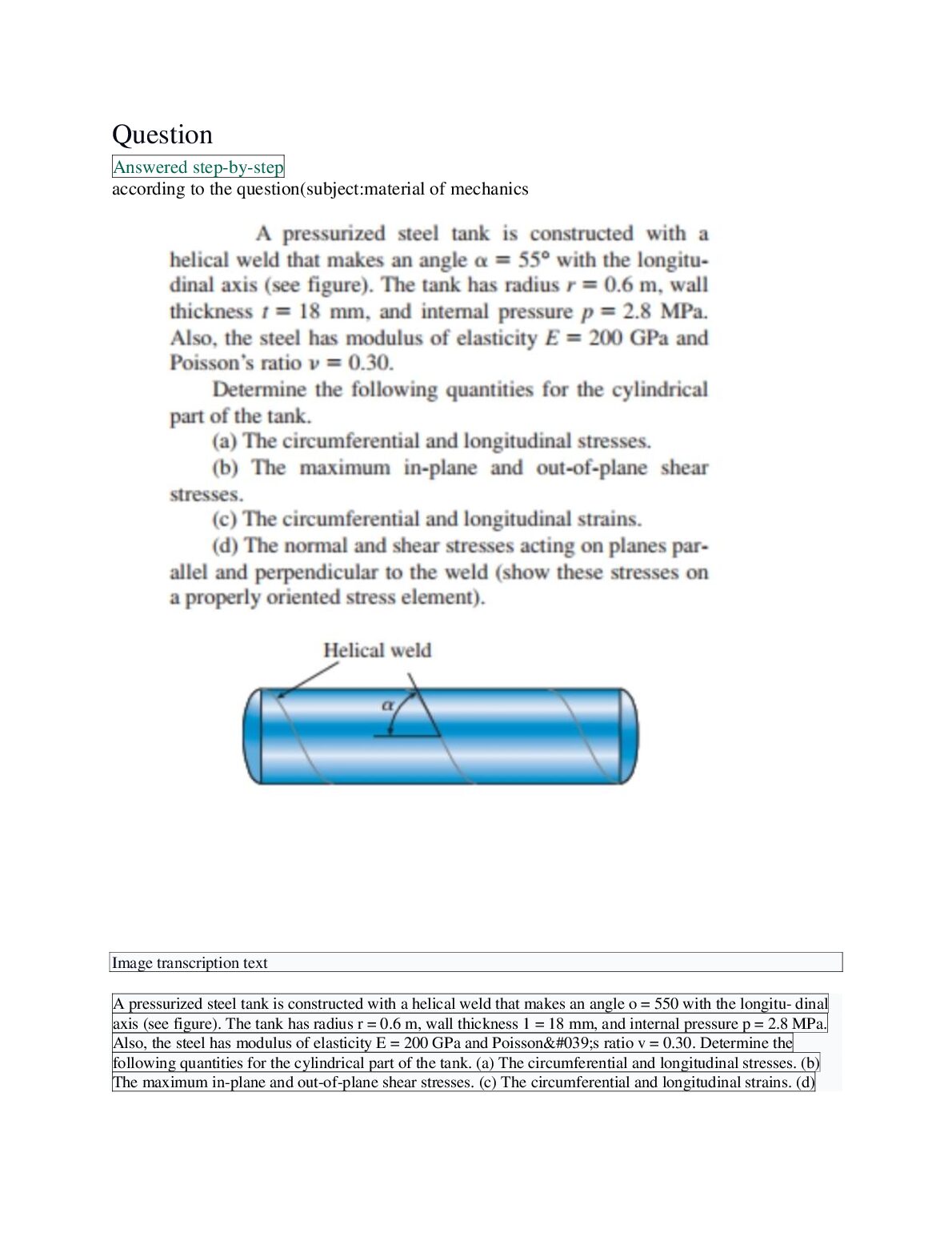 according to the question(subject:material of mechanics.A pressurized steel tank is constructed with a helical weld that... preview image