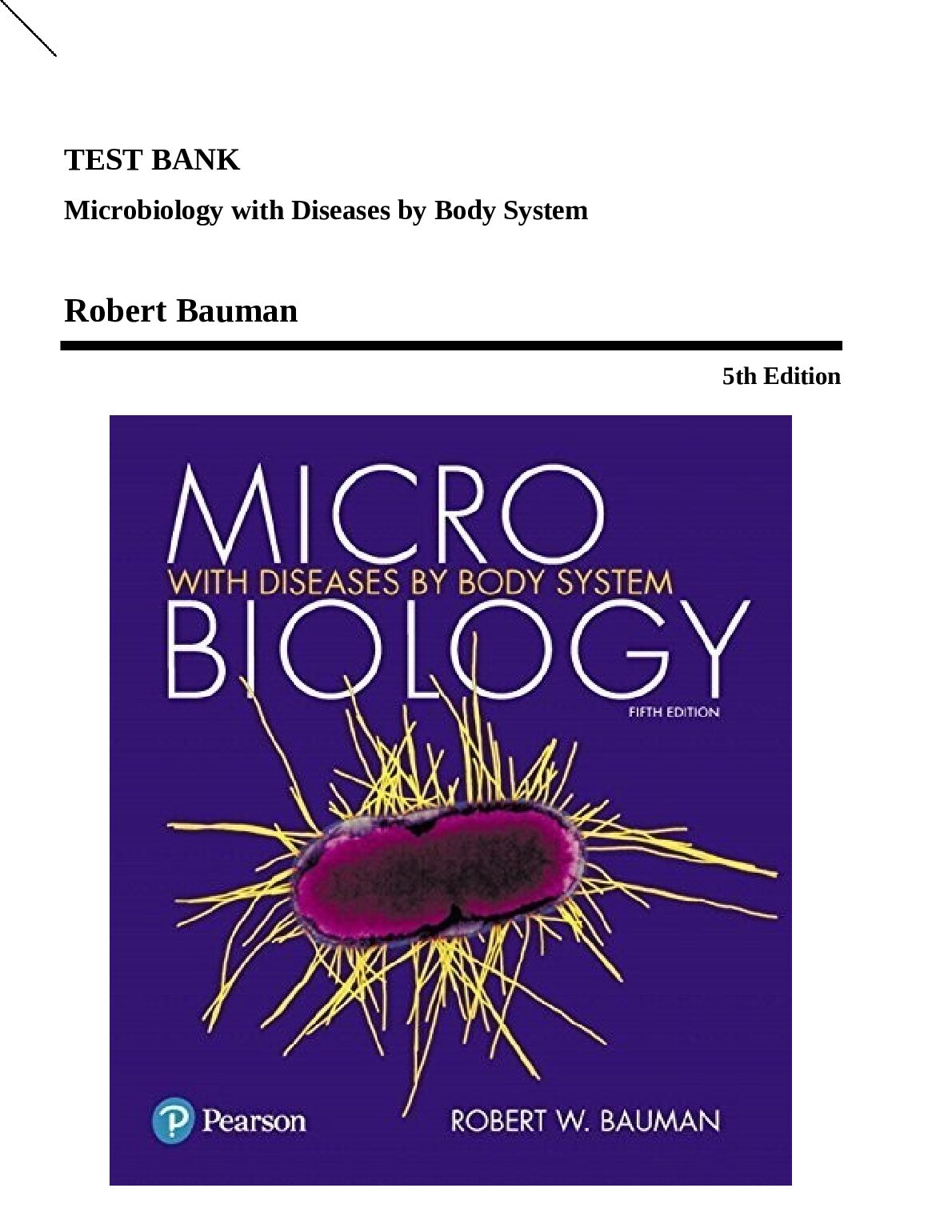 20221104060536_6364abb00f76e_test_bank___microbiology_with_diseases_by_body_system__5e__bauman__2017.pdf Preview 1