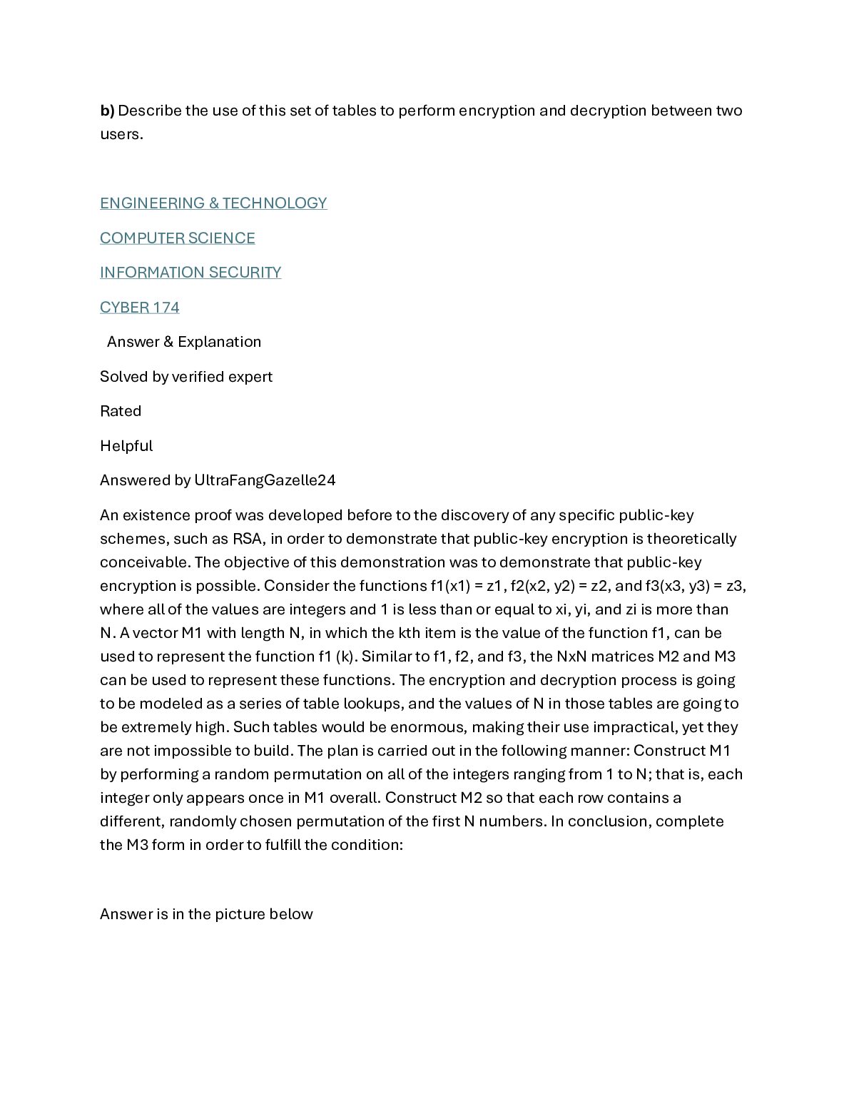 An existence proof was developed before to the discovery of any specific public-key schemes, such as RSA, in order to demonstrate that public-key encr... document preview page 2
