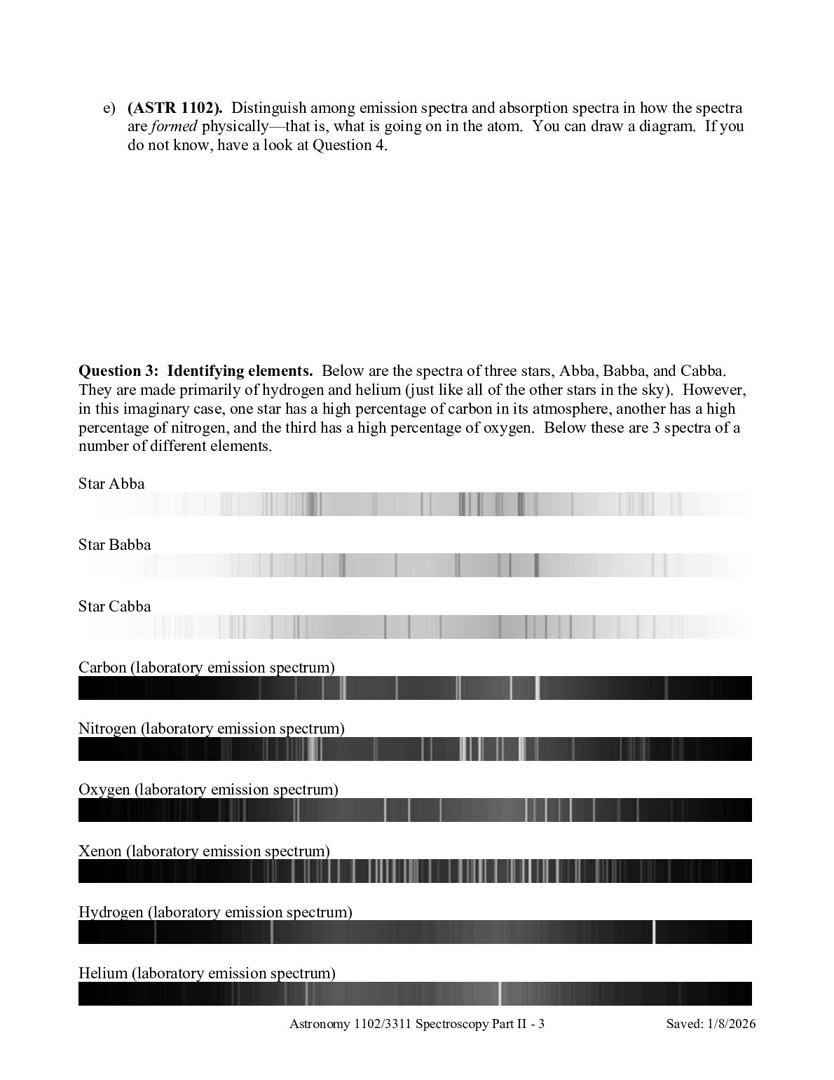 PHYS 102 Spectroscopy Part II Lab2 Purpose: To study real stellar spectra and understand how astronomers define spectral classes of stars document preview page 3