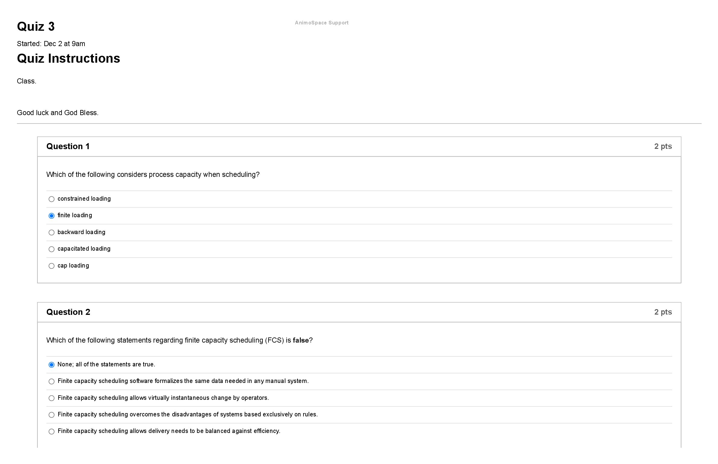 Which of the following considers process capacity when scheduling?  constrained loading  finite loading  backward loadin... preview image