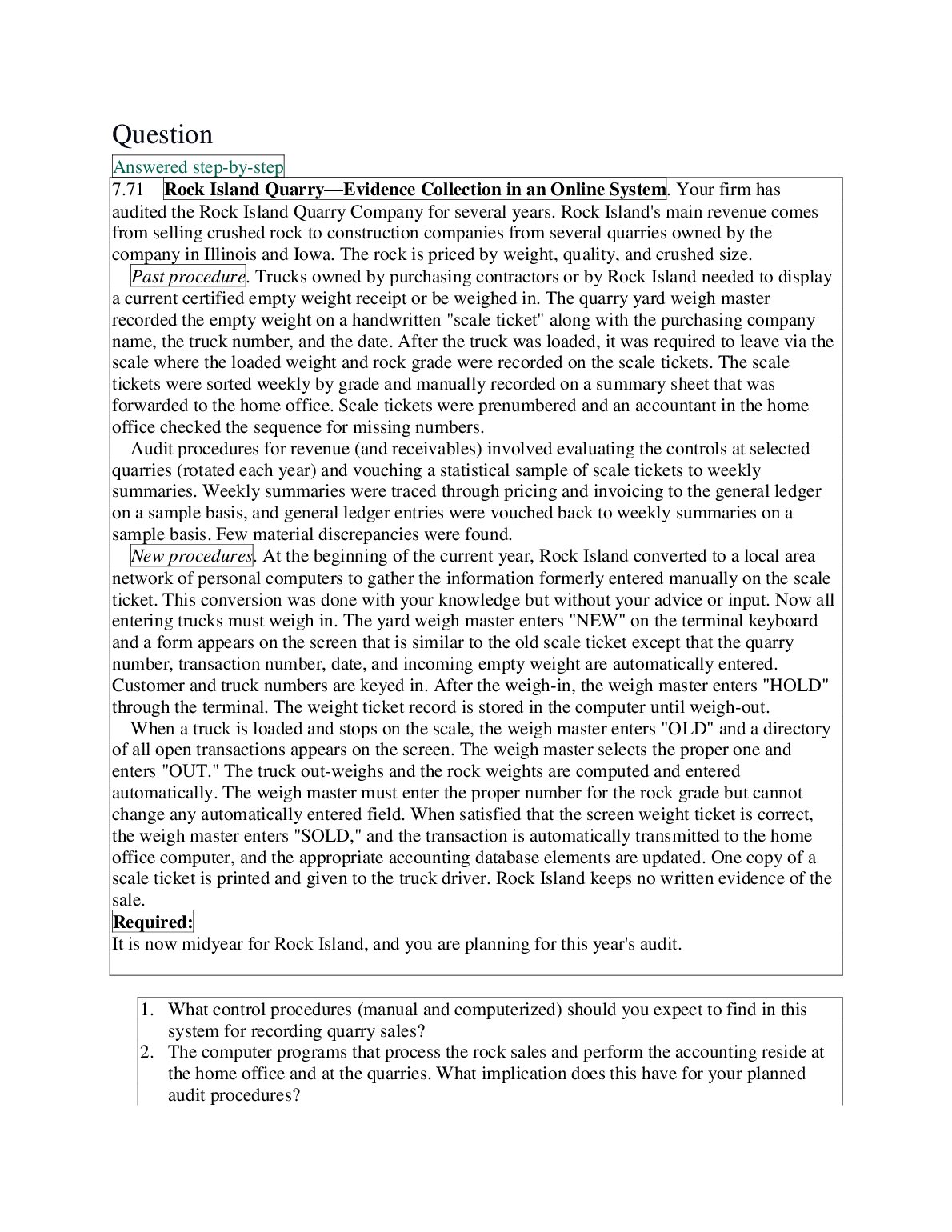7.71 Rock Island Quarry—Evidence Collection in an Online System. Your firm has audited the Rock Island Quarry Company fo... preview image